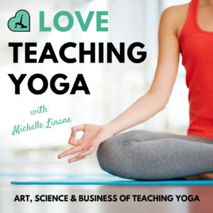 I Love Teaching Yoga with Michelle Linane Podcast Cover